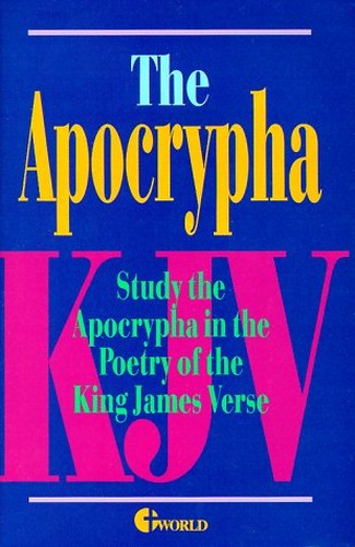 The Apocrypha King James Version Study the Apocraypha in the Poetry of King James Version