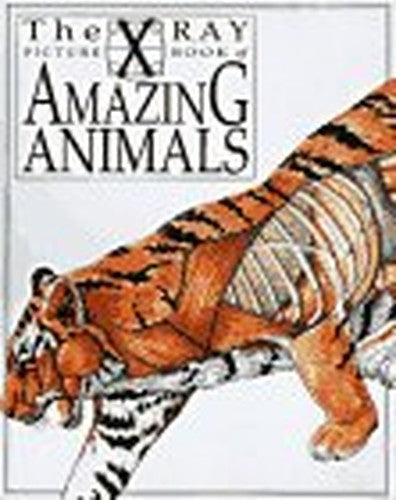 X-Ray Picture Book of Amazing Animals