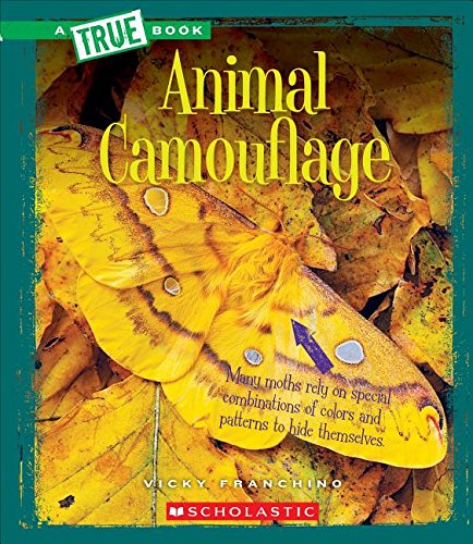 Animal Camouflage (a True Book: Amazing Animals)