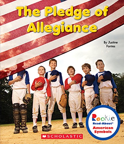 The Pledge of Allegiance (Rookie Read-About American Symbols)