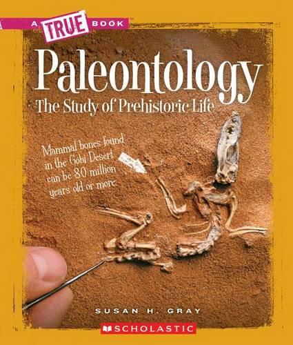 True Book-Earth Science: Paleontology