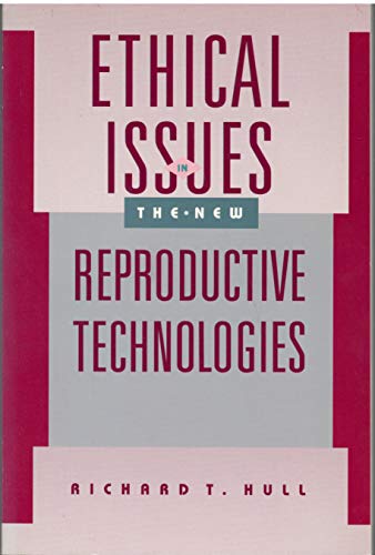 Ethical Issues in the New Reproductive Technologies