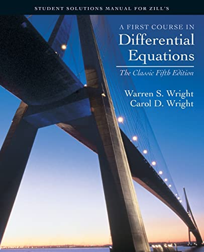 Student Solutions Manual for Zill'sFirst Course in Differential Equations: The Classic Fifth Edition