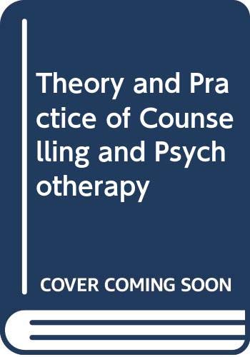 Theory and Practice of Counselling and Psychotherapy