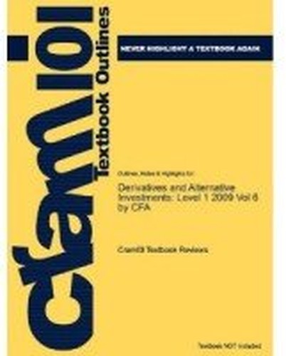 Derivatives and Alternative Investments: Level 1 2009 (CFA Program Curriculum-Volume 6)