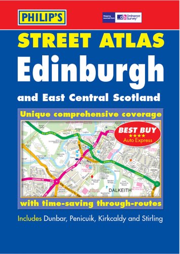 Philip's Street Atlas Edinburgh and East Central Scotland