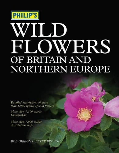 Philip's Wild Flowers of Britain and Northern Europe