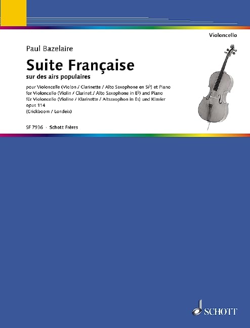 Suite Française: sur des airs populaires. op. 114. cello or violin and piano contains part in Bb.