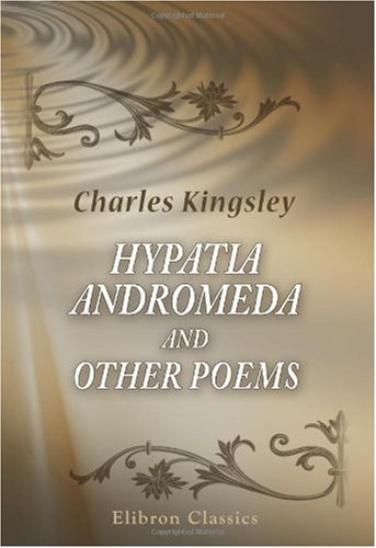 Hypatia, Andromeda, and Other Poems