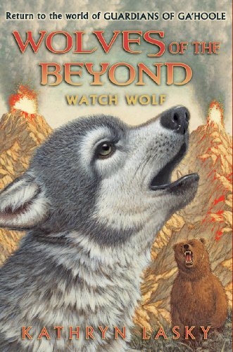 Wolves of the Beyond: #3 Watch Wolf