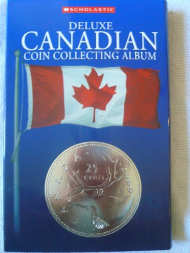 Deluxe Canadian Coin Collecting Albun Book Scholastic