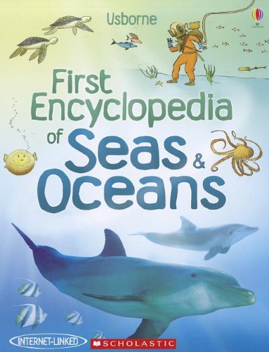 First Encyclopedia of Seas & Oceans