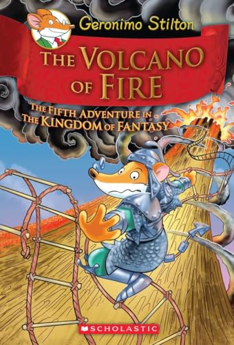 The Volcano of Fire (Geronimo Stilton The Kingdom of Fantasy #5)