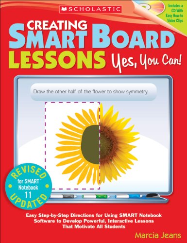 Creating Smart Board Lessons: Yes, You Can!