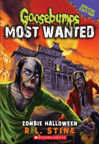 Zombie Halloween (Goosebumps Most Wanted Special Edition)
