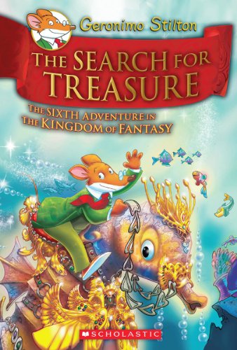 The Search for Treasure (Geronimo Stilton The Kingdom of Fantasy #6)