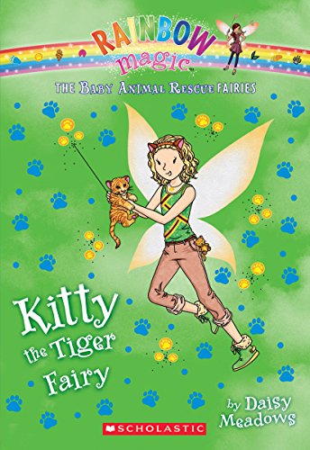 Kitty the Tiger Fairy (the Baby Animal Rescue Faires #2)