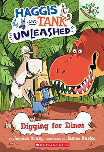 Digging for Dinos: A Branches Book (Haggis and Tank Unleashed #2)