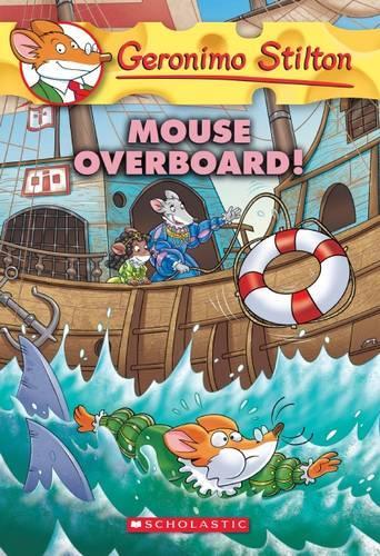 Mouse Overboard (Geronimo Stilton #62)