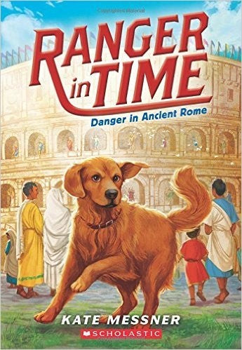 Danger in Ancient Rome (Ranger in Time #2)