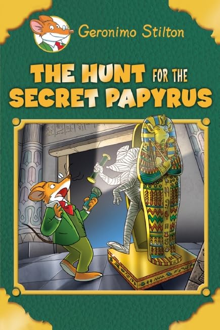 The Hunt for the Secret Papyrus (Geronimo Stilton)