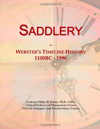 Saddlery: Webster's Timeline History, 1100BC - 1996