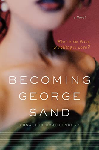 Becoming George Sand: a Novel