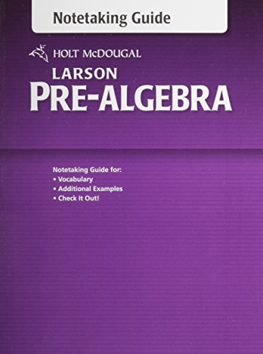 Pre-algebra Student's Notetaking Guide (Holt Mcdougal Larson Pre-algebra)