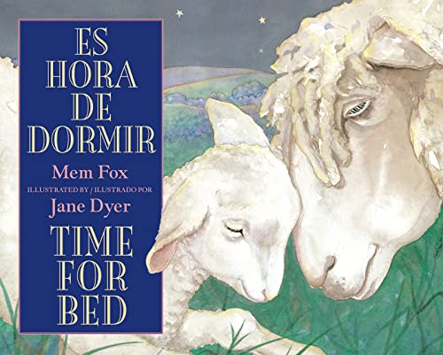 Time For Bed: Es Hora de Dormir - Bilingual Board Book