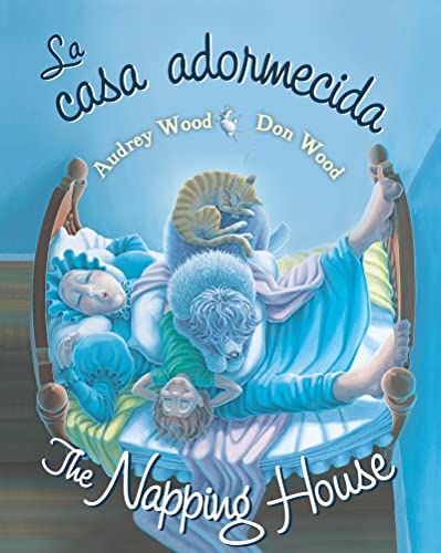 The La Casa Adormecida/The Napping Hoouse: Bilingual Board Book