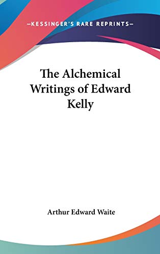 The Alchemical Writings of Edward Kelly