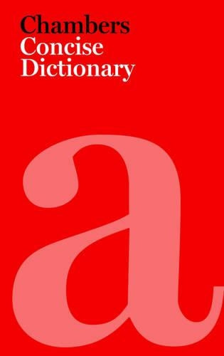 Chambers Concise Dictionary