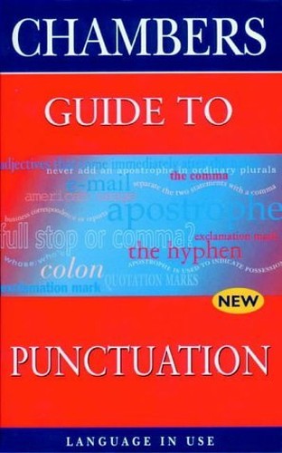 Chambers Guide to Punctuation