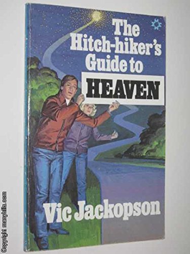 Hitch-hiker's Guide to Heaven