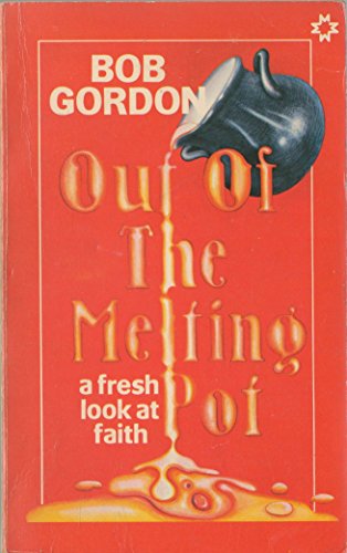 Out of the Melting Pot
