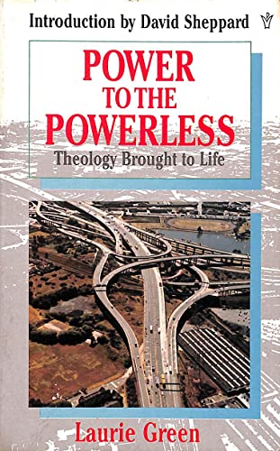 Power To The Powerless: Theology Brought To Life