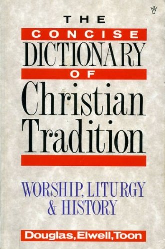 The Concise Dictionary of the Christian Tradition