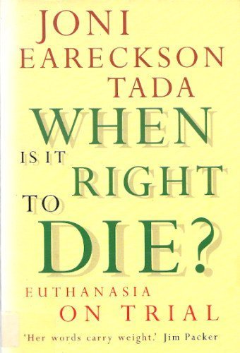 When is it Right to Die?