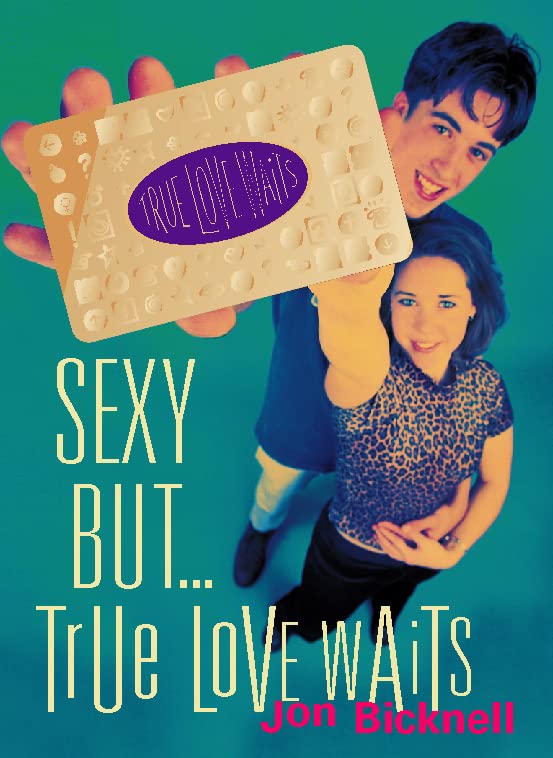 Sexy But True Love Waits