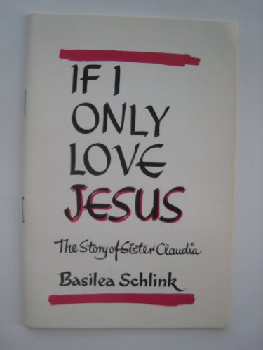 If I Only Love Jesus