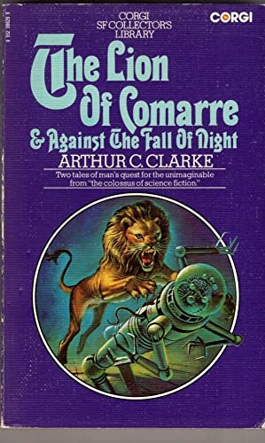 The lion of Comarre ; and, Against the fall of night (Corgi SF collector's library)