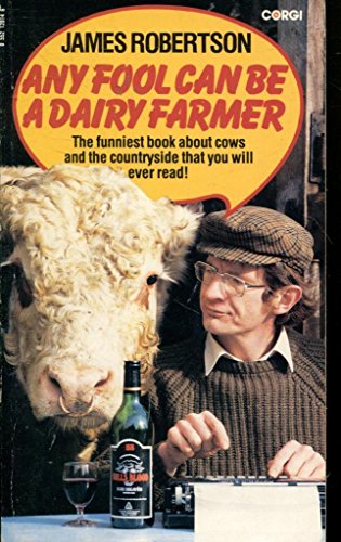 Any Fool Can be a Dairy Farmer