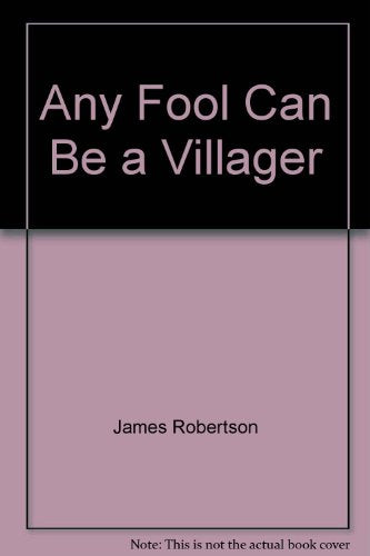 Any Fool Can be a Villager