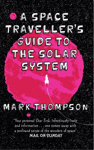 A Space Traveller's Guide To The Solar System