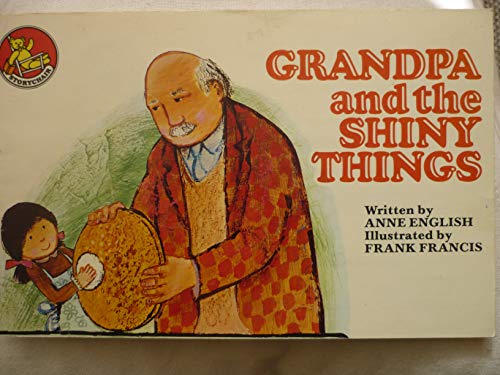 Grandpa and the Shiny Things
