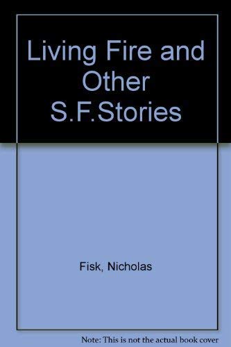 Living Fire and Other S.F.Stories
