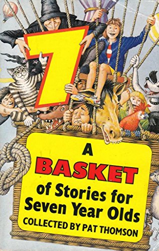 A Basket of Stories for Seven Year Olds