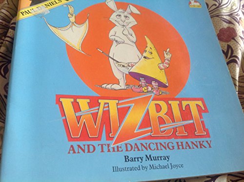 Wizbit and the Dancing Hanky