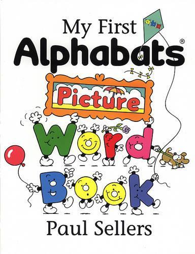 My First Alphabats Picture Word Book