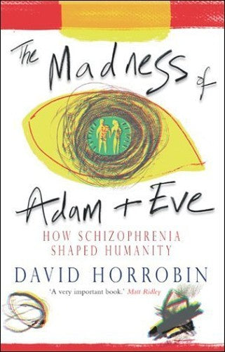 The Madness of Adam and Eve